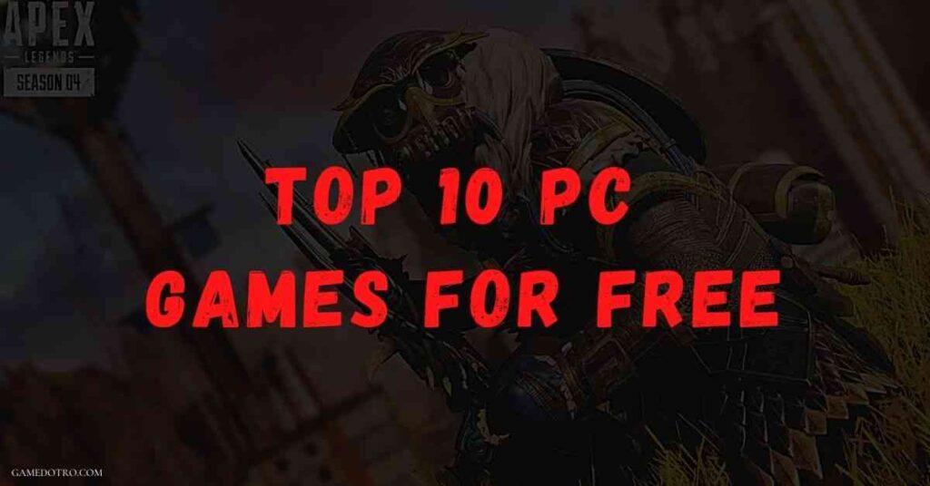 Top 10 pc games for free feature image