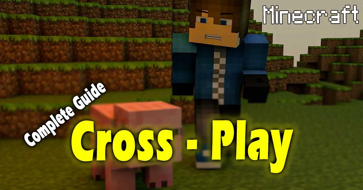 Crossplay Minecraft Xbox and Pc