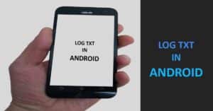 log txt on Android devices
