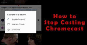 How to Stop Casting Chromecast on Android