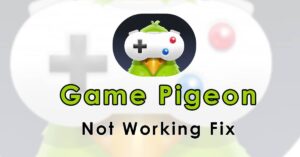 Game Pigeon Not Working fix