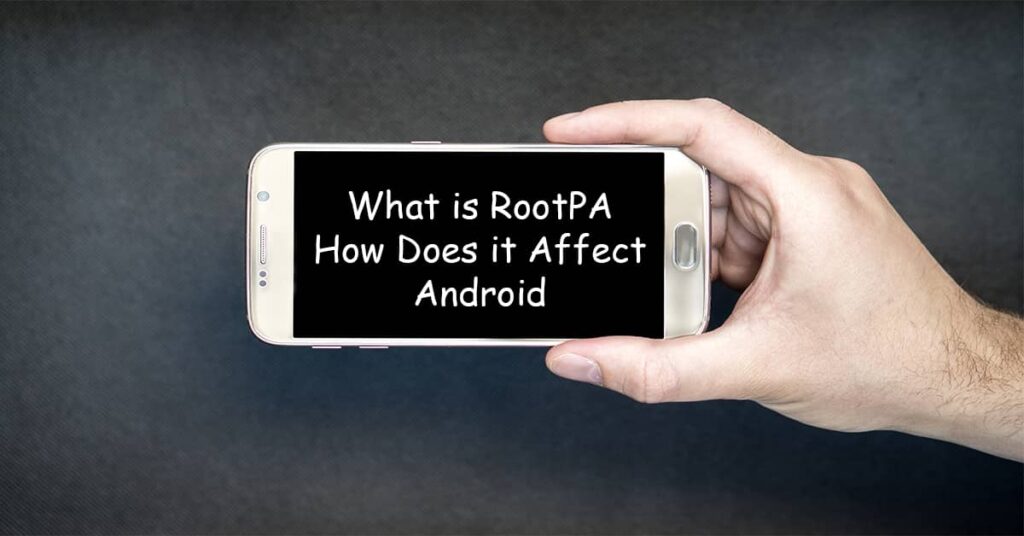 What is RootPA and How Does it Affect Android