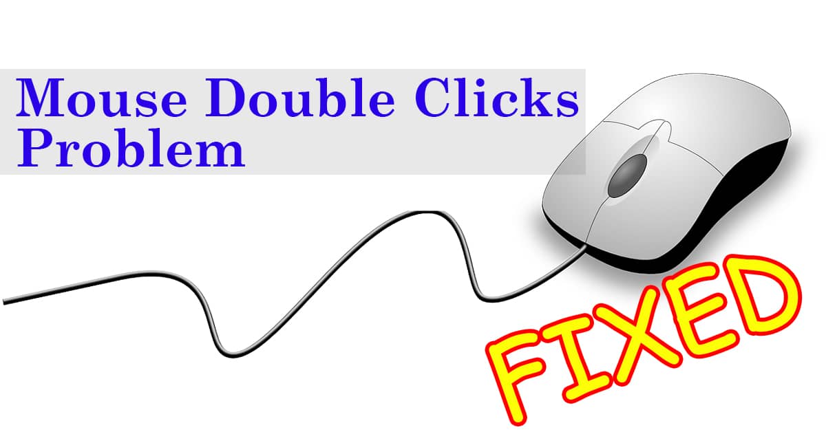 Fixes for Mouse Double Clicks [FAQ Included]