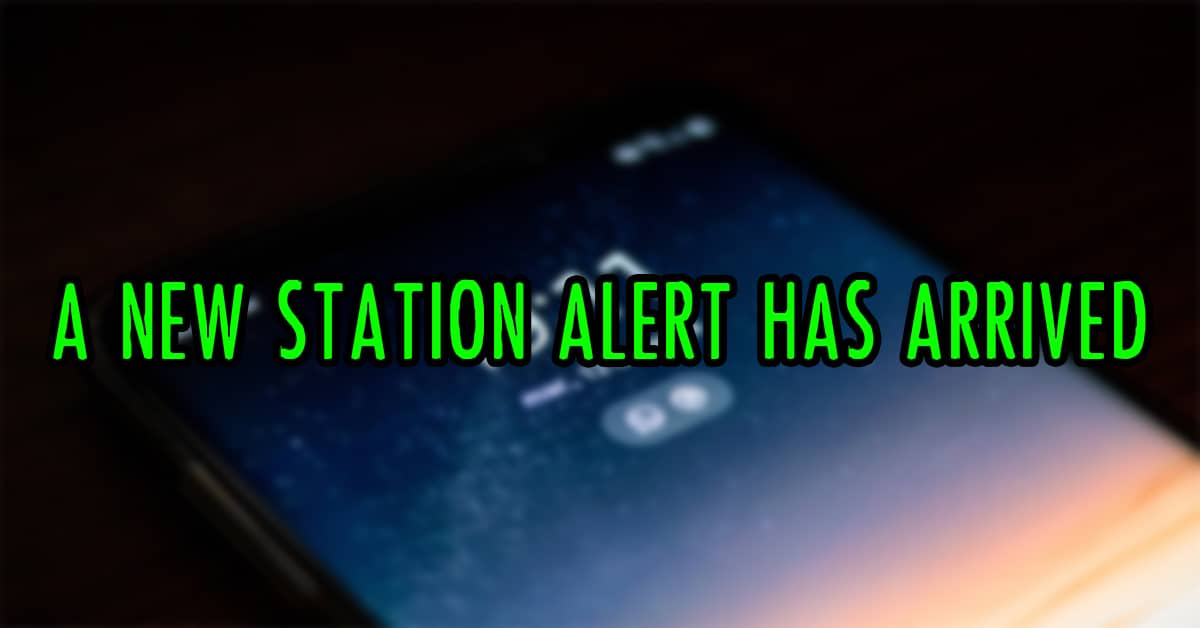 A New Station Alert Has Arrived – How to Delete