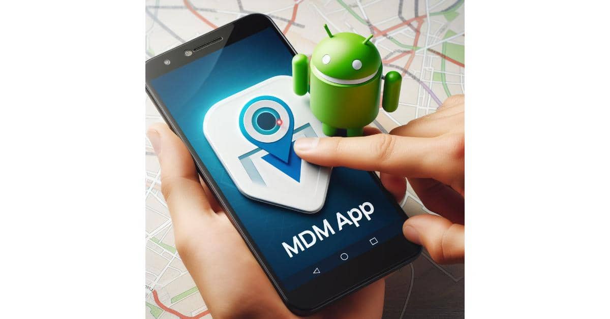 What is MDMApp on Android Devices?